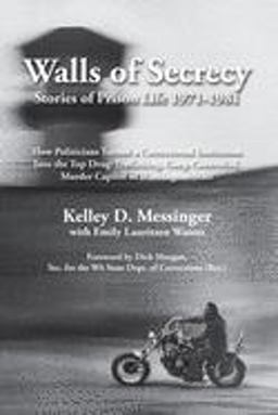 Walls of Secrecy Stories of Prison Life 1971-1981  9780578552910 Front Cover