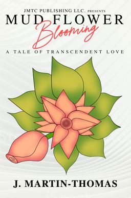 Mud Flower Blooming  9780578593258 Front Cover