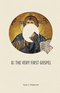 Q The Very First Gospel 1st 9780578602875 Front Cover