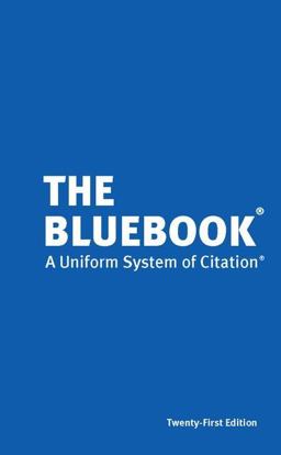 Bluebook A Uniform System of Citation  9780578666150 Front Cover