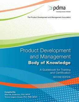 Product Development and Management Body of Knowledge A Guidebook for Training and Certification, Second Edition  9780578713717 Front Cover