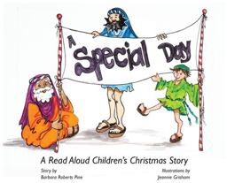 Special Day A Read Aloud Children's Christmas Story 1st 9780578714226 Front Cover