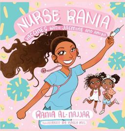 Nurse Rania Vaccines with Jasmine and Aniya 1st 9780578729787 Front Cover