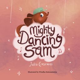 Mighty Dancing Sam 1st 9780578734309 Front Cover