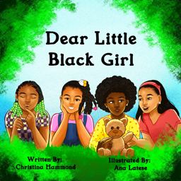Dear Little Black Girl  9780578741260 Front Cover