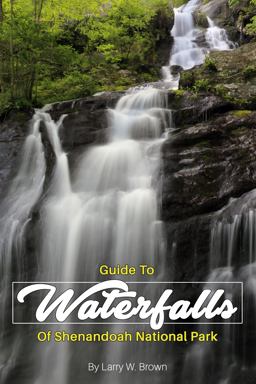 Guide to Waterfalls of Shenandoah National Park 1st 9780578754314 Front Cover