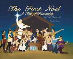 The First Noel a Tale of Friendship