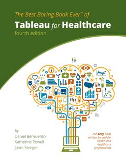 Tableau for Healthcare 4th 9780578777924 Front Cover