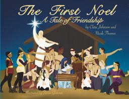 The First Noel a Tale of Friendship