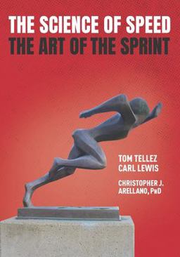 The Science of Speed the Art of the Sprint