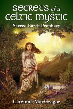 Secrets of a Celtic Mystic