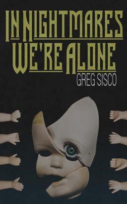 In Nightmares We're Alone