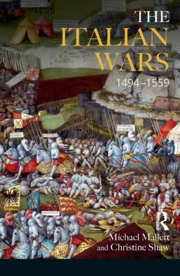 Italian Wars, 1494-1559 War, State and Society in Early Modern Europe  9780582057586 Front Cover