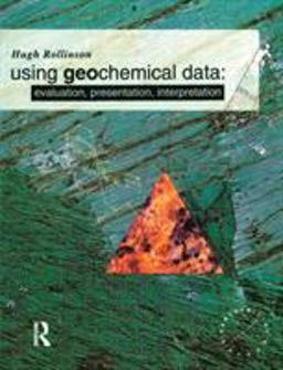 Using Geochemical Data Evaluation, Presentation, Interpretation  9780582067011 Front Cover