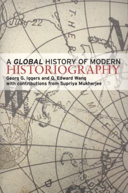 Global History of Modern Historiography  9780582096066 Front Cover