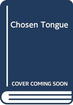 The Chosen Tongue