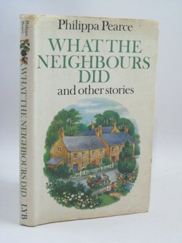What the Neighbours Did and Other Stories
