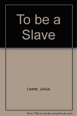 To Be a Slave