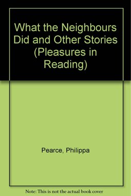 What the Neighbours Did and Other Stories