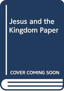 Jesus and the Kingdom