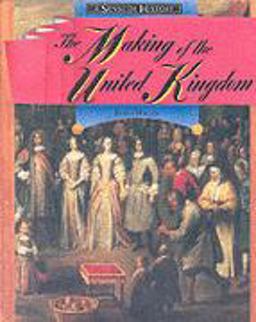 The Making of United Kingdom