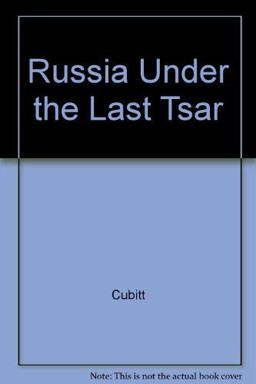 Russia under the Last Tsar