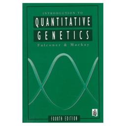 Introduction to Quantitative Genetics 4th 9780582243026 Front Cover