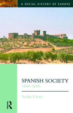 Spanish Society, 1400-1600  9780582286924 Front Cover