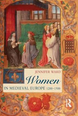 Women in Medieval Europe, 1200-1500  9780582288270 Front Cover