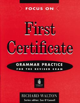 Focus on First Certificate Grammar Practice Without Key Focus on First Certificate Grammar Practice Without Key