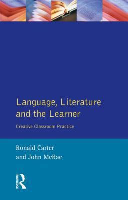 Language, Literature and the Learner Language, Literature and the Learner