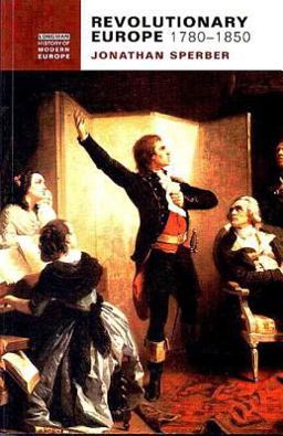 Revolutionary Europe, 1780-1850  9780582294462 Front Cover
