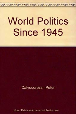 World Politics since Nineteen Forty-Five