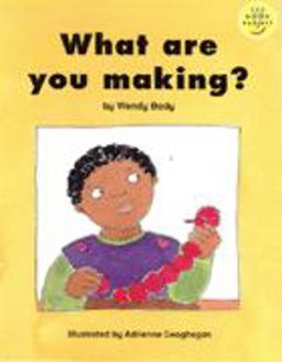 Longman Book Project: Beginner 3: Our Play Cluster: What Are You Making?