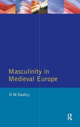 Masculinity in Medieval Europe