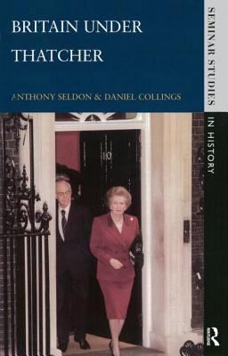 Britain under Thatcher  9780582317147 Front Cover
