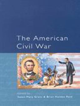 The American Civil War The American Civil War