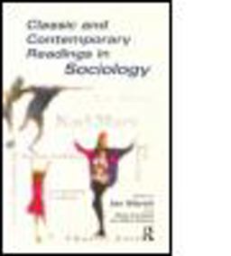 Classic and Contemporary Readings in Sociology