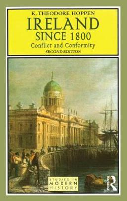 Ireland Since 1800 Conflict and Conformity 2nd 9780582322547 Front Cover