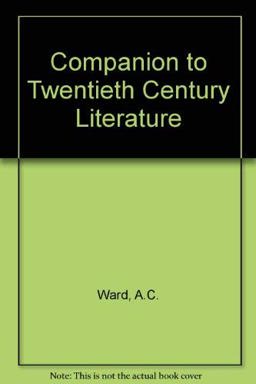 Longman Companion to Twentieth Century Literature
