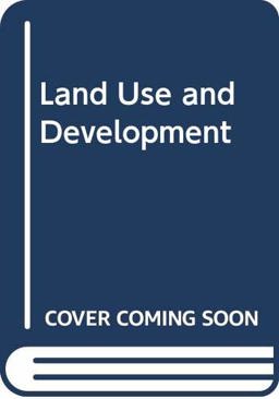 Land Use and Development