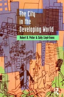 The City in the Developing World The City in the Developing World