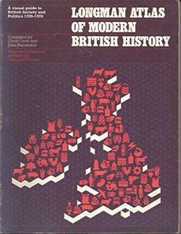 Longman Atlas of Modern British History