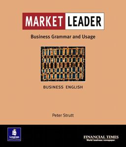 Market Leader:Business English with the FT Business Grammar and Usage Book