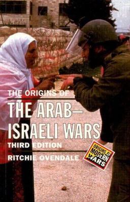 Origins of the Arab Israeli Wars 3rd 9780582368958 Front Cover