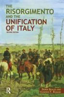 Risorgimento and the Unification of Italy 2nd 9780582369580 Front Cover