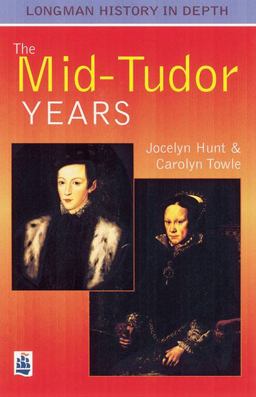 The Mid-Tudor Years