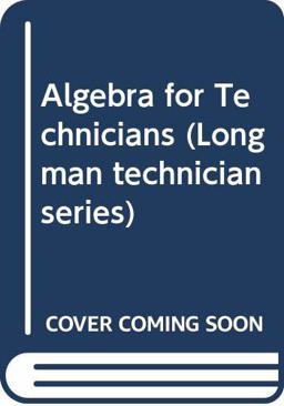 Algebra for Technicians