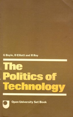The Politics of Technology