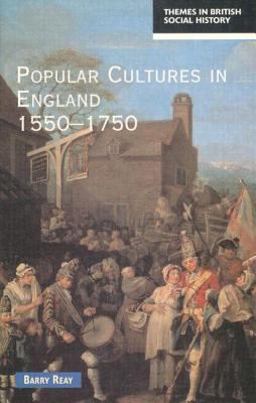 Popular Cultures in England 1550-1750  9780582489547 Front Cover